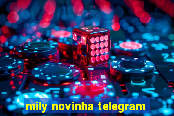 mily novinha telegram